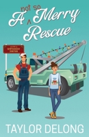 A Not So Merry Rescue B0FDFN54YQ Book Cover