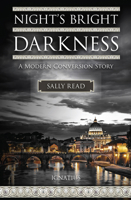 Night's Bright Darkness: A Modern Conversion Story 1621641511 Book Cover