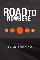 Road to Nowhere 0648239853 Book Cover