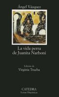 La vida perra de Juanita Narboni 8437618797 Book Cover