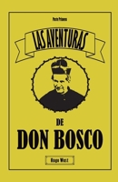 Las aventuras de Don Bosco: Primera parte (Spanish Edition) B0F7L94FDY Book Cover