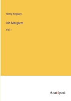 Old Margaret: Vol. I 3382115344 Book Cover