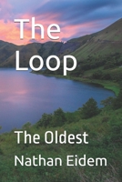 The Loop: The Oldest B0GNZD8Y1S Book Cover