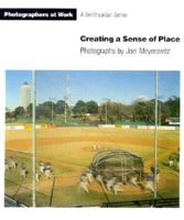 CREATING SENSE OF PLACE PB (Photographers at Work) 1560980044 Book Cover