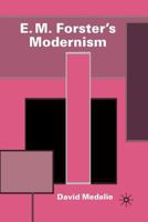 E. M. Forster's Modernism 0333987829 Book Cover