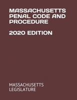 MASSACHUSETTS PENAL CODE AND PROCEDURE 2020 EDITION B08FKQCSYN Book Cover