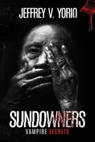 Sundowners: Vampire Secrets B0BCSGQ38M Book Cover