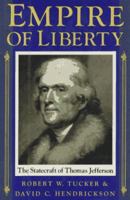Empire of Liberty: The Statecraft of Thomas Jefferson 0195062078 Book Cover