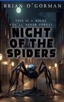 Night of the Spiders B093B2L1JN Book Cover