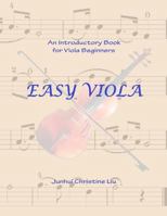 Easy Viola: An Introductory Book for Viola Beginners 1490336826 Book Cover