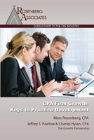 CPA Firm Growth: Keys to Practice Development 1074772865 Book Cover