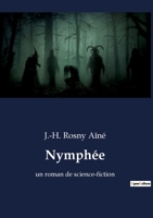 Nymph�e 1508738432 Book Cover