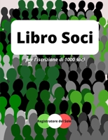 Libro soci: Registro per la gestione di un'associazione (Italian Edition) B083XSHZTQ Book Cover