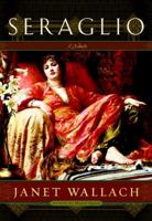 Seraglio: A Novel 0385490461 Book Cover