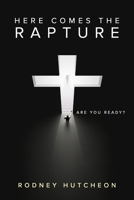 Here Comes The Rapture 1763739406 Book Cover