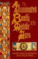 The Illuminated Books of the Middle Ages 1858911680 Book Cover