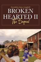 Broken Hearted II: The Sequel 1646287525 Book Cover