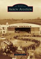 Akron Aviation 1467111325 Book Cover