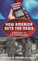 American Journalism: A History 1442235268 Book Cover