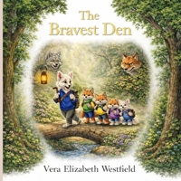 The Bravest Den B0GM7RJCD9 Book Cover