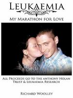 Leukaemia - My Marathon for Love 1456774239 Book Cover