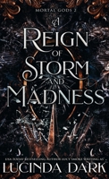 A Reign of Storm and Madness (Mortal Gods) B0D1M5B55R Book Cover