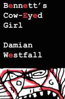 Bennett's Cow-Eyed Girl 1430321881 Book Cover