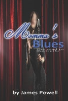 Momma's Blues: My roadmap to the truth B09CRQHYN6 Book Cover