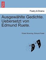 Ausgewählte Gedichte. Uebersetzt von Edmund Ruete. 1241083444 Book Cover