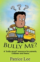 Bully Me? ...No More! ! ! 0983720703 Book Cover