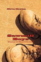 Sawmill Boys: Poetry & Short Fiction 0615358756 Book Cover