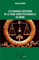 Les Grandes Da(c)Cisions de La Cour Constitutionnelle Du Ba(c)Nin 2343194955 Book Cover