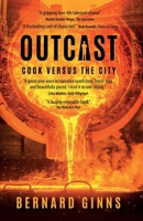 Outcast: Cook Versus the City 1738452301 Book Cover