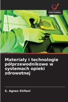 Materialy i technologie pólprzewodnikowe w systemach opieki zdrowotnej (Polish Edition) 6209500277 Book Cover