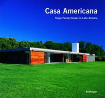 Casa Americana: Single-Family Houses in Latin America 3764369582 Book Cover