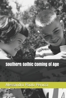 Southern Gothic Coming of Age 1073703967 Book Cover