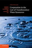 Cooperation in the Law of Transboundary Water Resources 1316500594 Book Cover