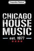 Composition Notebook: Chicago House Music EDM Journal/Notebook Blank Lined Ruled 6x9 100 Pages 1709840048 Book Cover