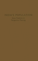 India's Population: Some Problems in Perspective Planning 083717905X Book Cover