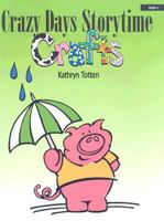 Crazy Days Storytime Crafts: PreK-1 1564722317 Book Cover