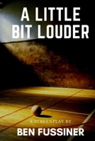 A Little Bit Louder B086PNWJ35 Book Cover