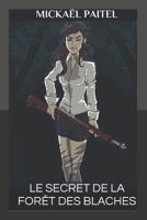 Le secret de la foret des Blaches 1291096523 Book Cover