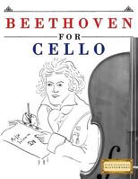 Beethoven for Cello: 10 Easy Themes for Cello Beginner Book 1976208947 Book Cover
