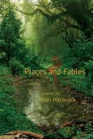 Places and Fables 0989640558 Book Cover