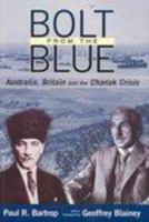 Bolt from the Blue: Australia, Britain and the Chanak Crisis 1875684964 Book Cover