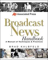 Associated Press Broadcast News Handbook 0071363882 Book Cover