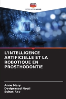 L'Intelligence Artificielle Et La Robotique En Prosthodontie (French Edition) 6207909607 Book Cover