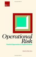Operational Risk: Practical Approaches to Implementation 1904339468 Book Cover