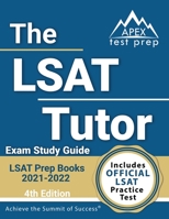 LSAT Prep Books 2021-2022: The LSAT Tutor Exam Study Guide and Official Practice Test [4th Edition] 1628459441 Book Cover