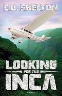 Looking for the Inca 0984191054 Book Cover
